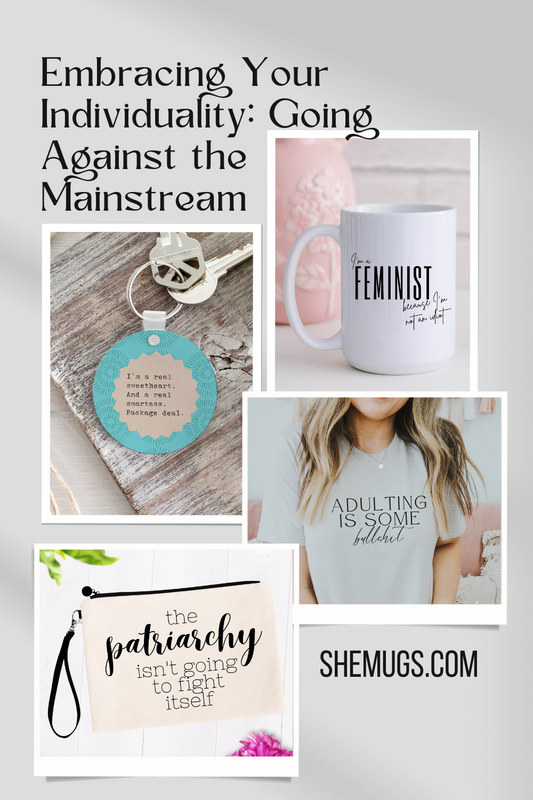 Embracing Your Individuality: Going Against the Mainstream