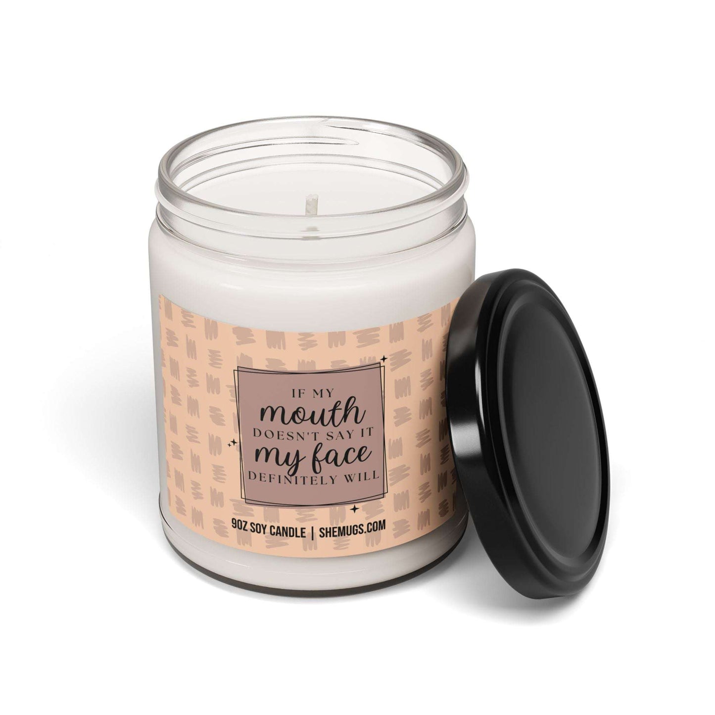 If My Mouth Doesn't Sat It Funny Candle