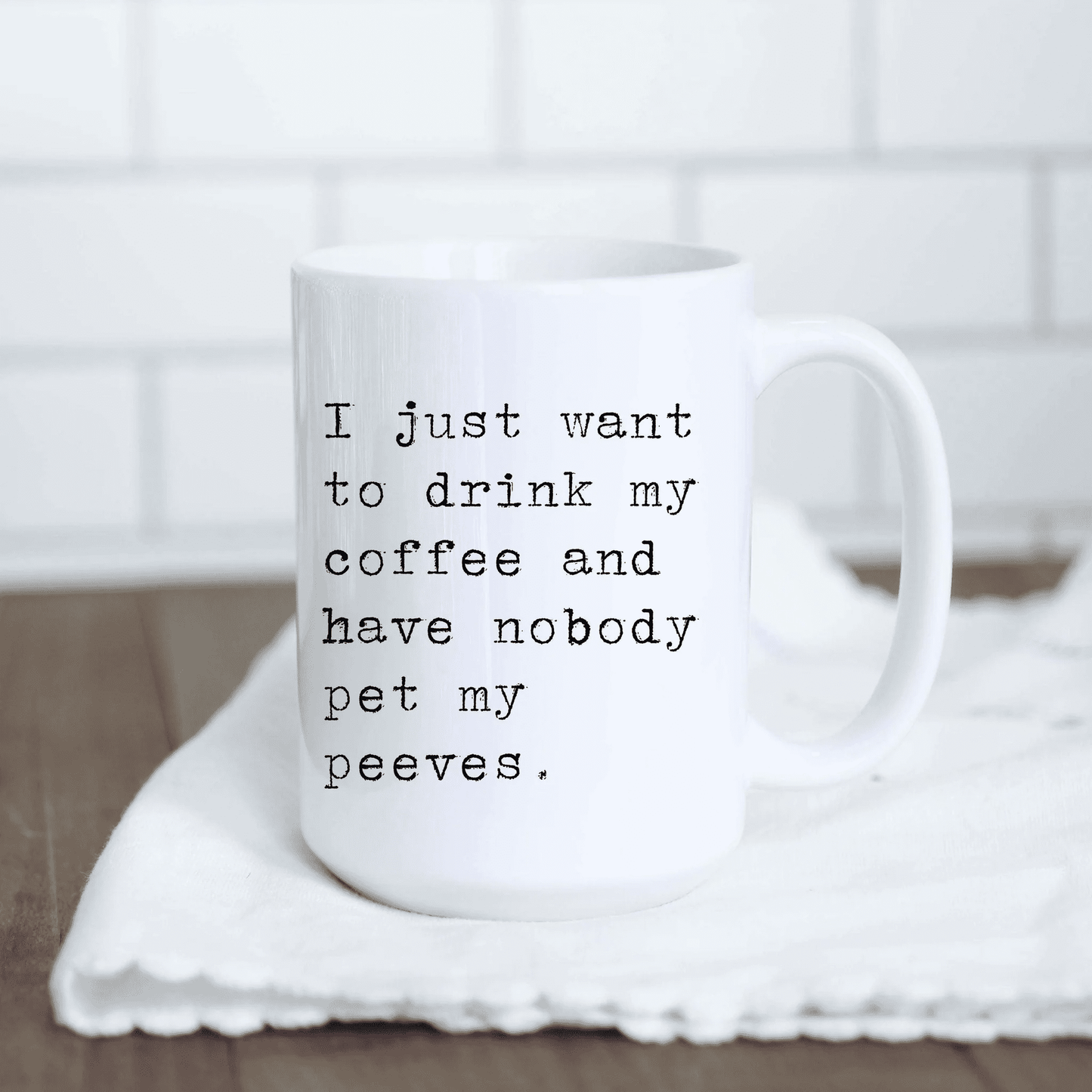 I Just Want to Drink My Coffee Pet Peeves Bundle