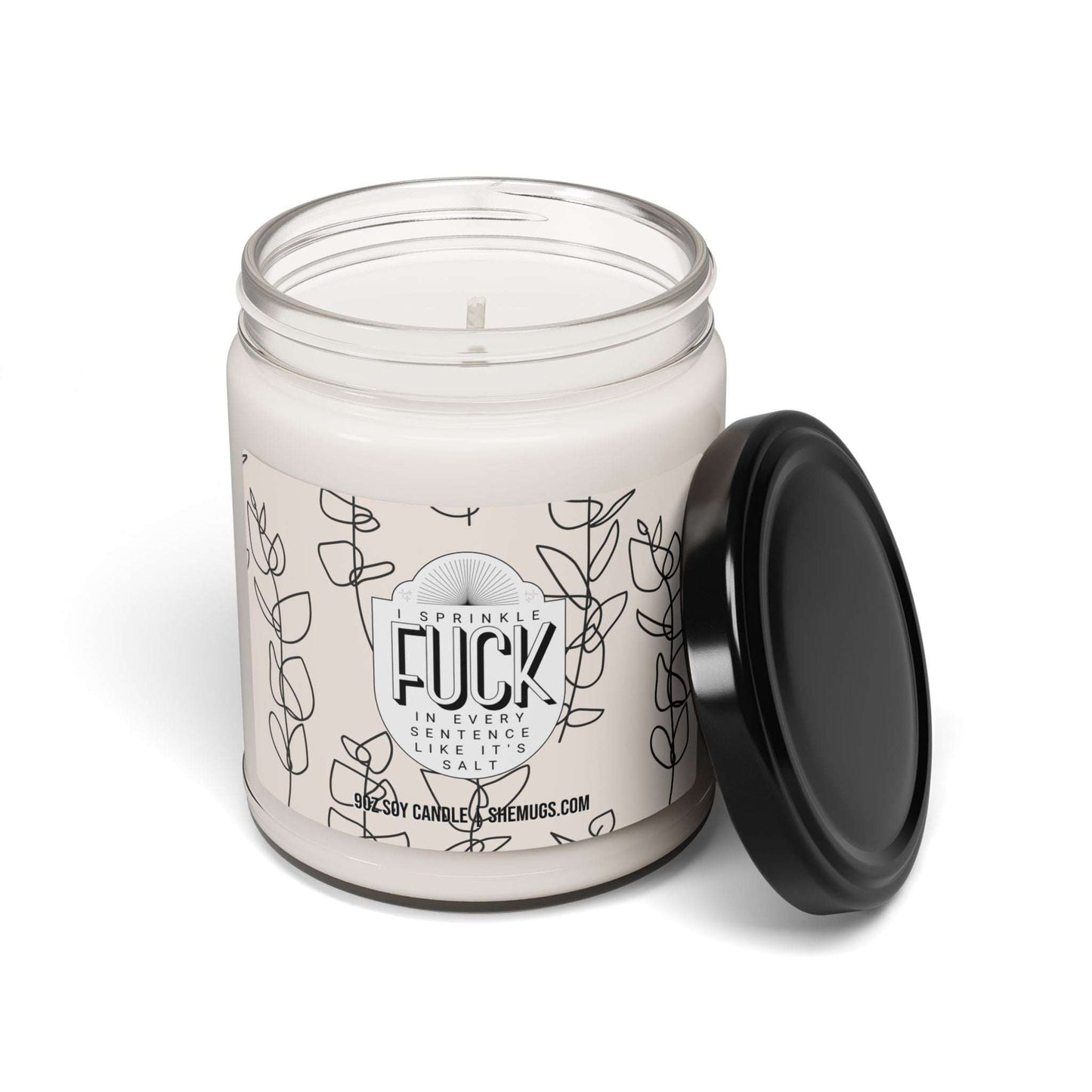 I Sprinkle Fuck in Every Sentence Candle