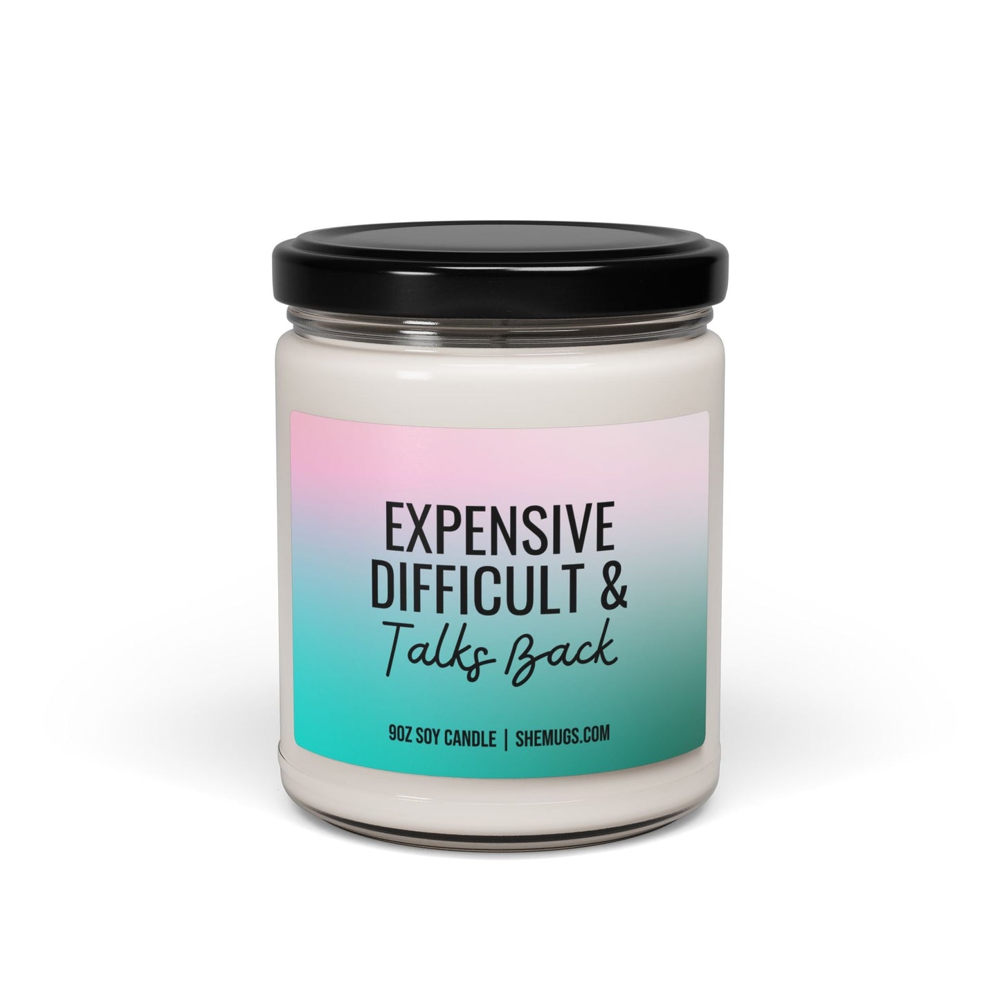 Expensive Difficult & Talks Back Candle