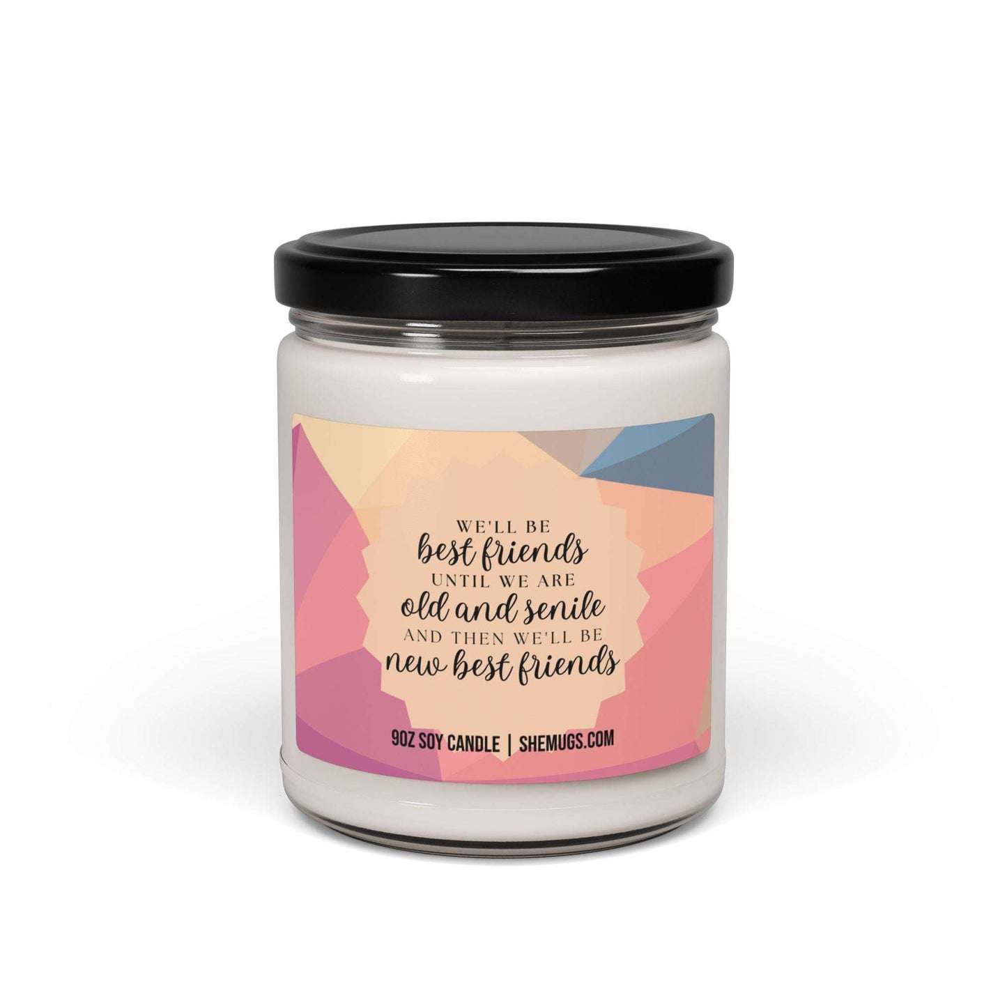 We'll Be Best Friends Funny Candle