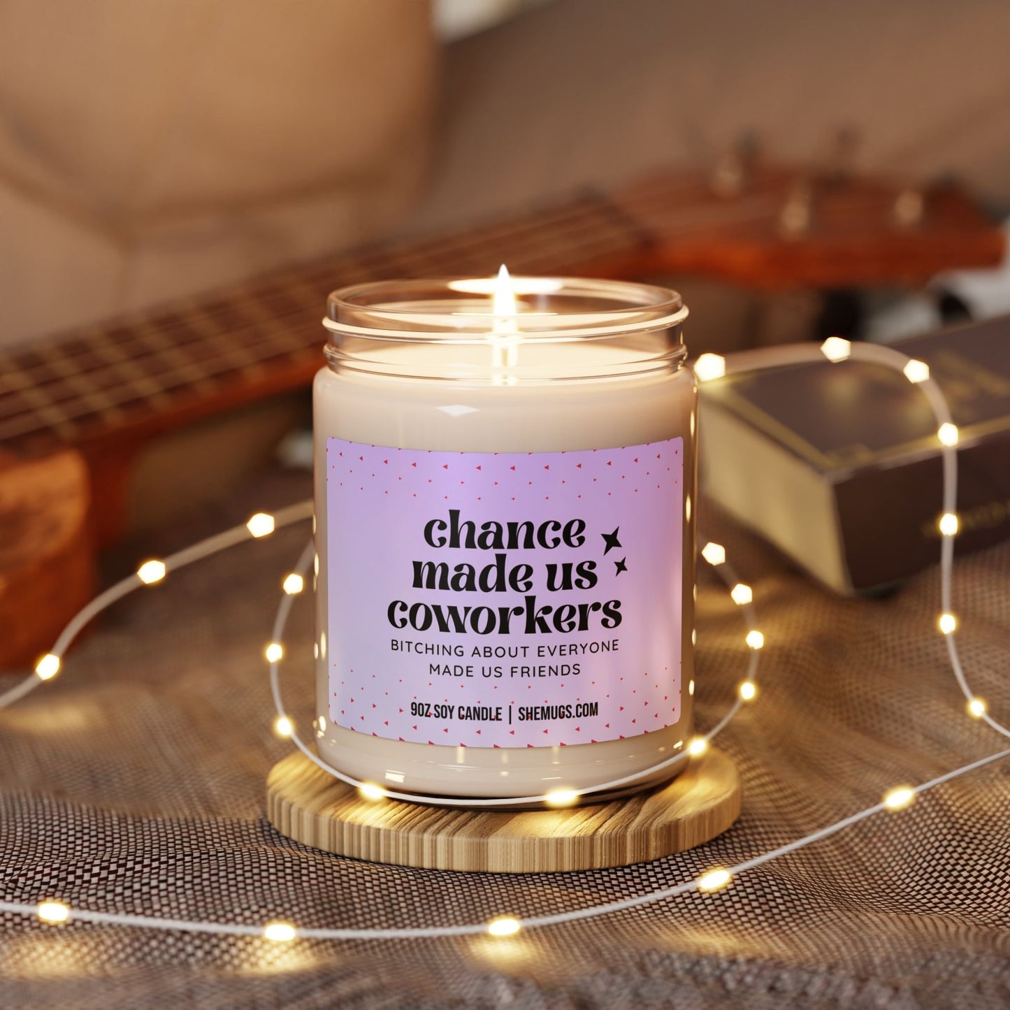 Chance Made us Coworkers Candle