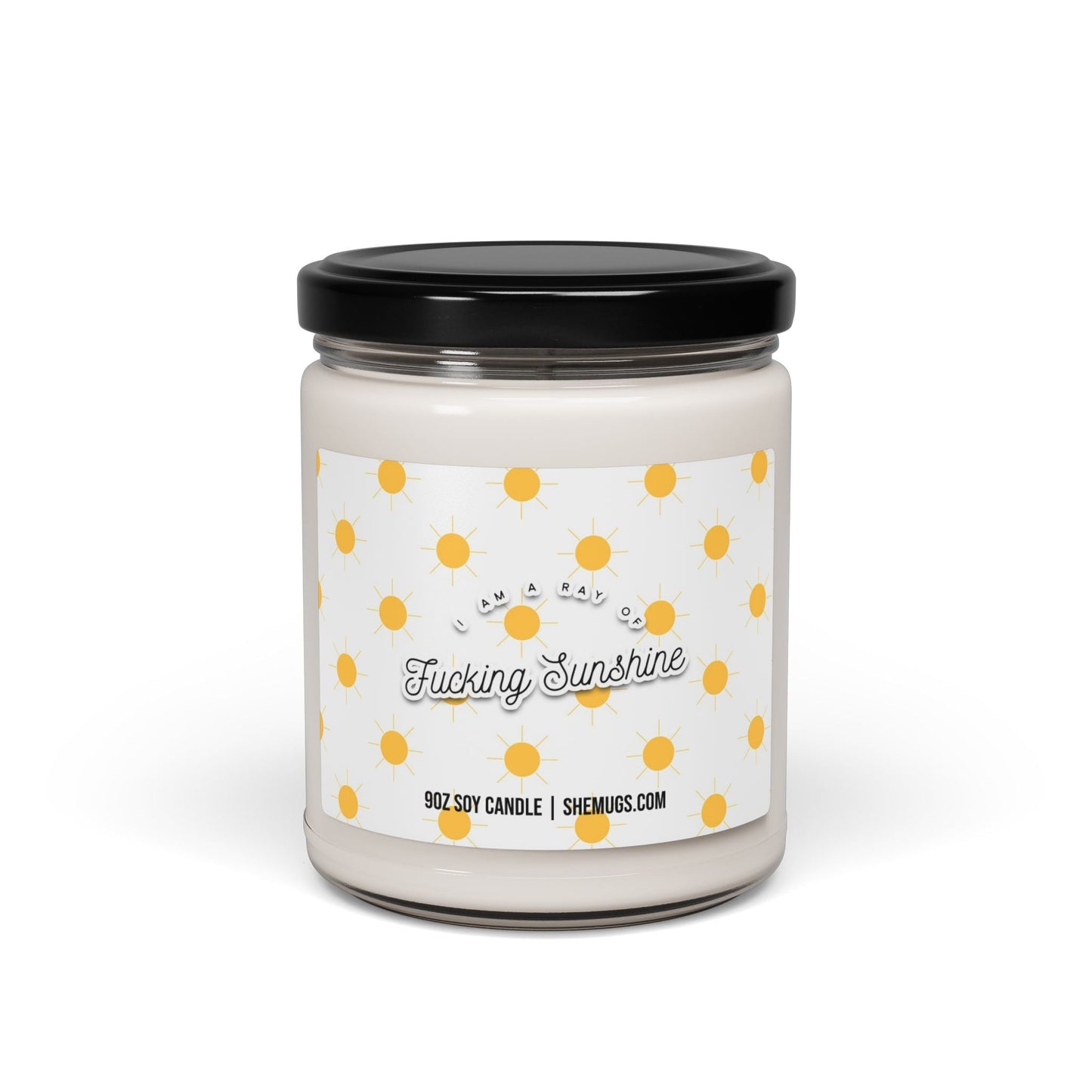 I am a Ray of Fucking Sunshine Candle
