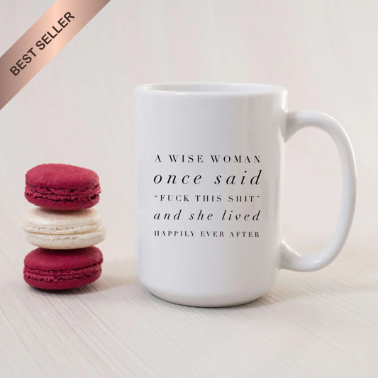 A Wise Woman Once Said Divorce V1 Mug