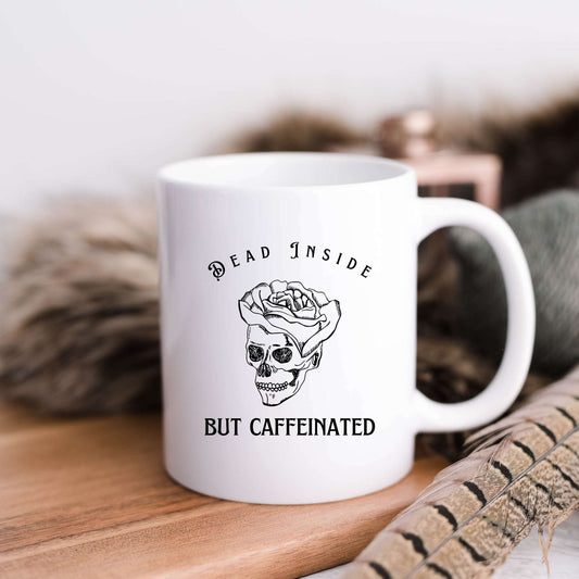 Dead Inside But Caffeinated