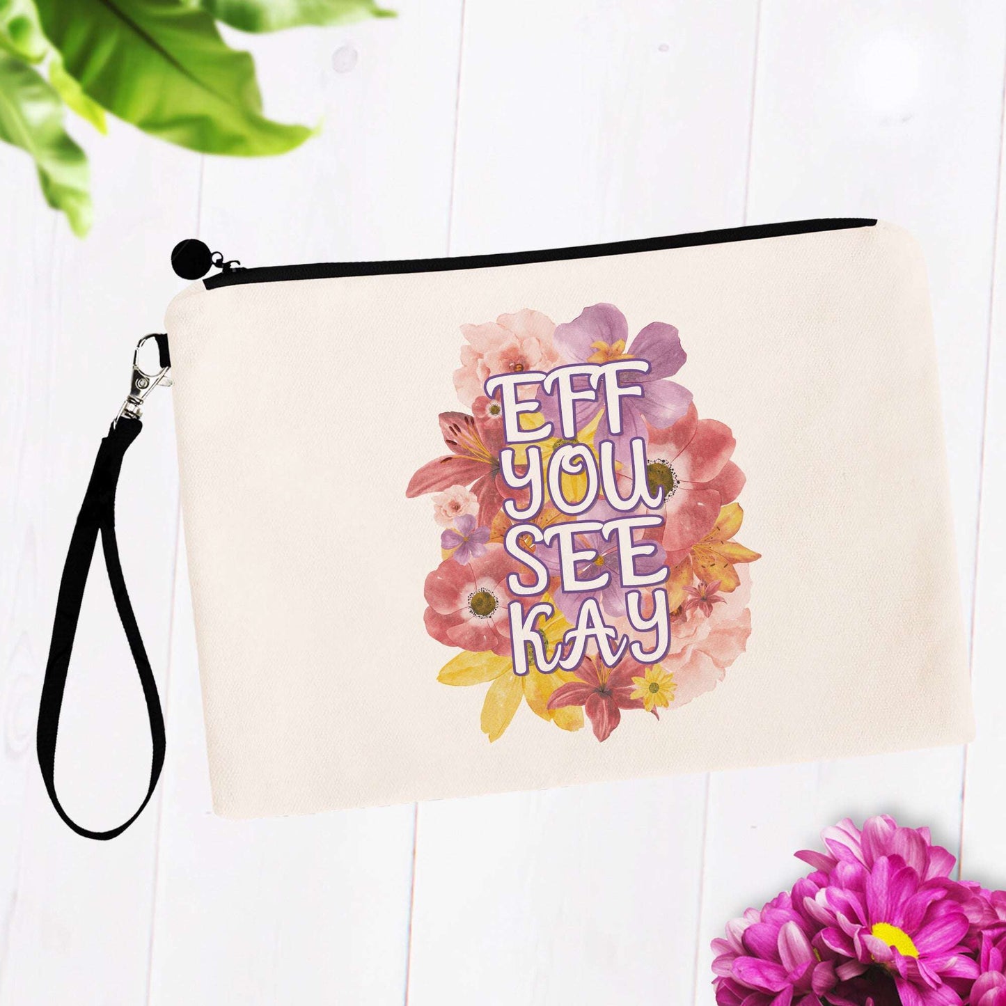 Eff You See Kay Flowery Language Makeup Bag