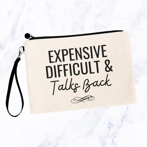 Expensive Difficult & Talks Back Bag