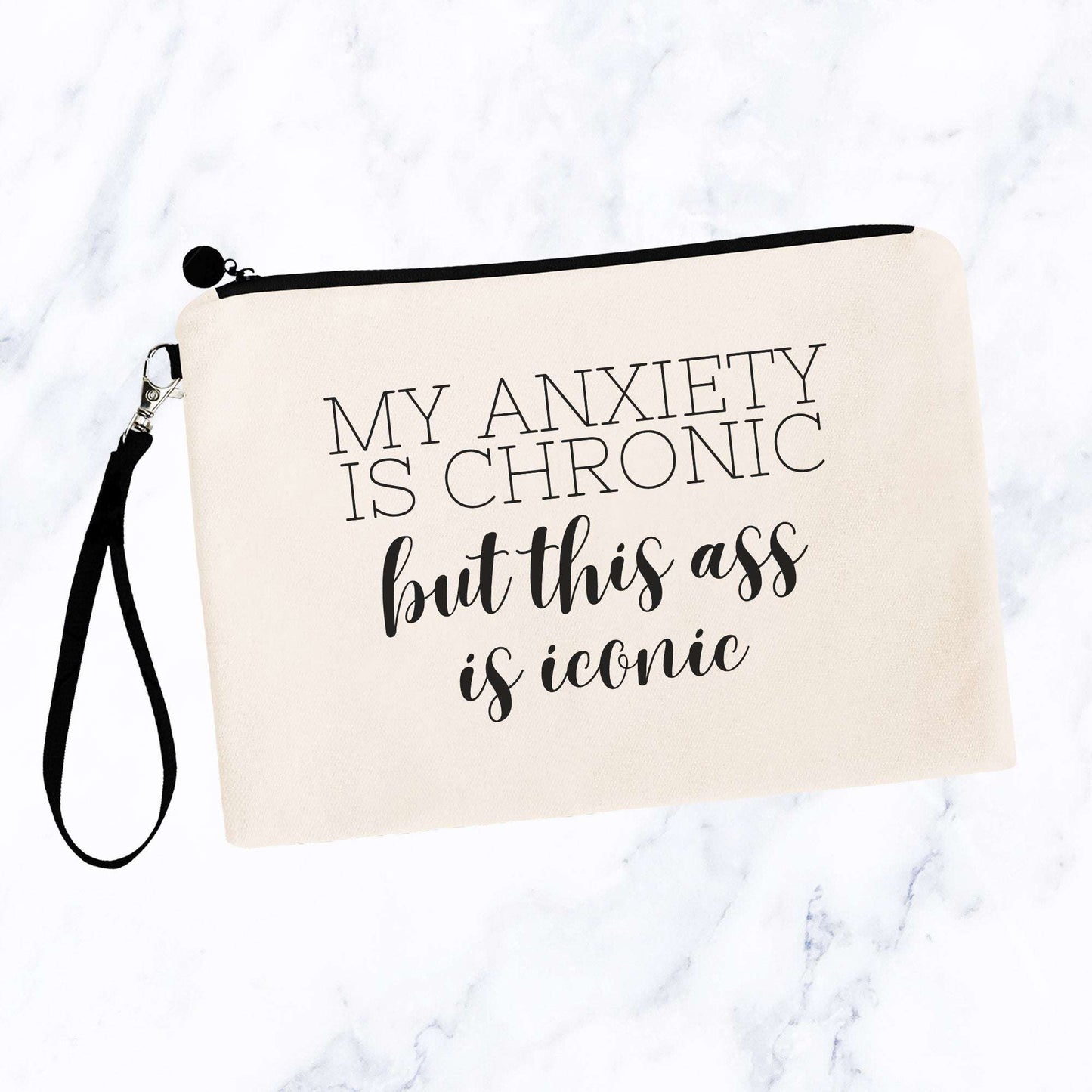 My Anxiety is Chronic but this Ass is Iconic Bag RTS