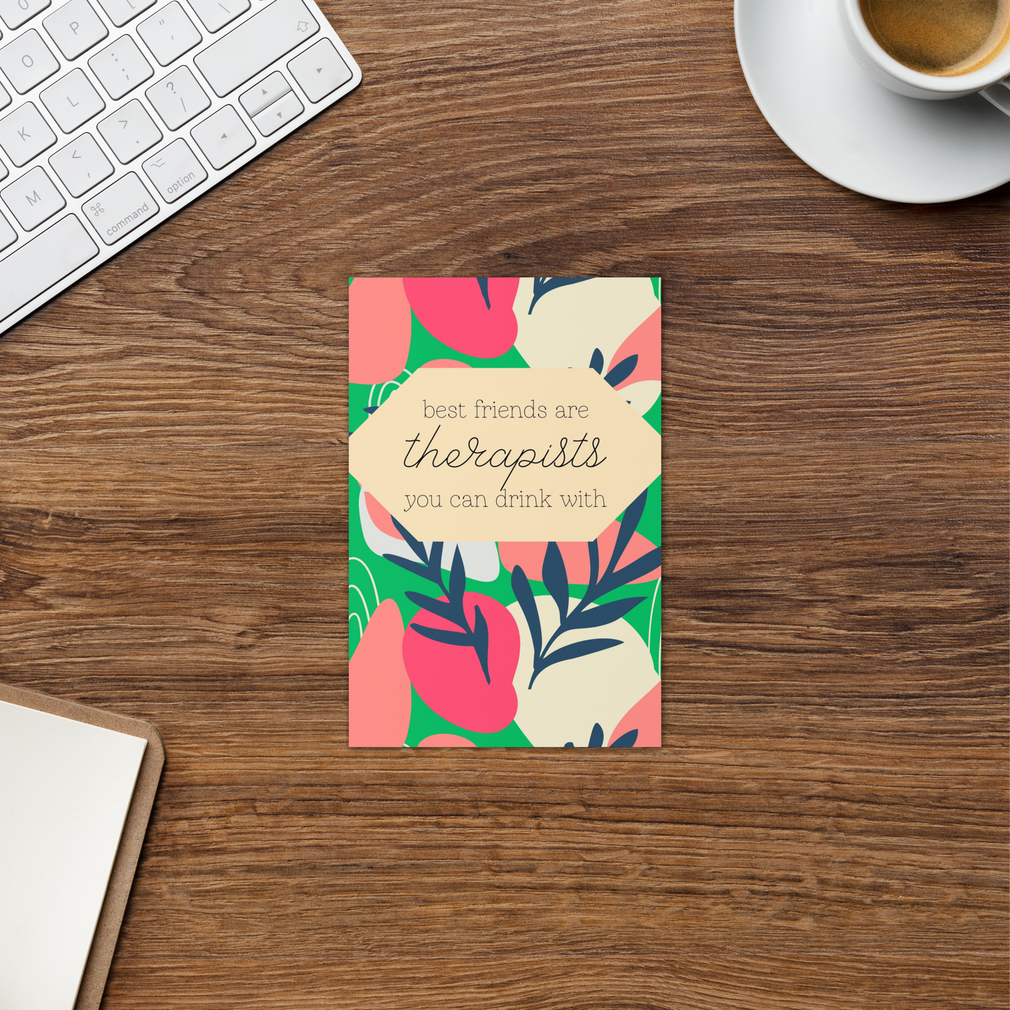 Best Friends Are Therapists You Can Drink With Greeting Card