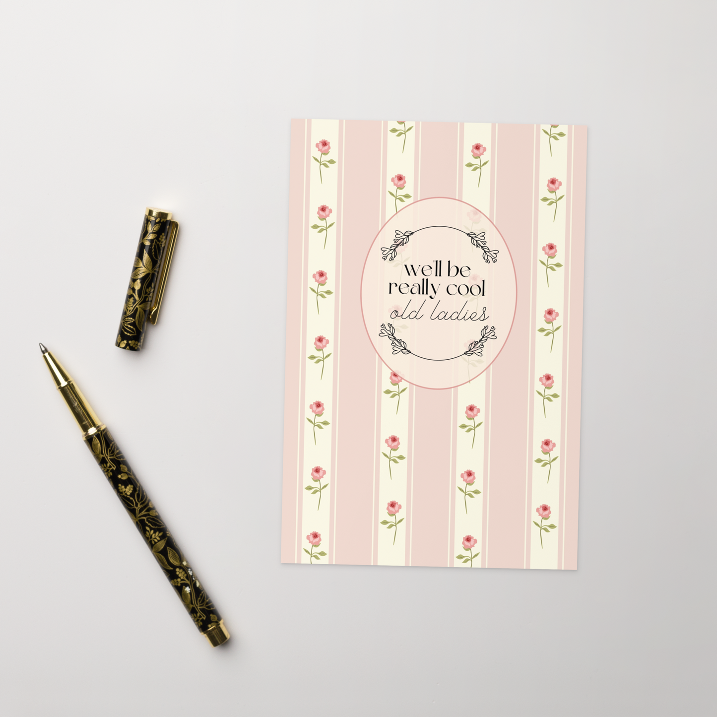 We'll Be Really Cool Old Ladies Greeting Card