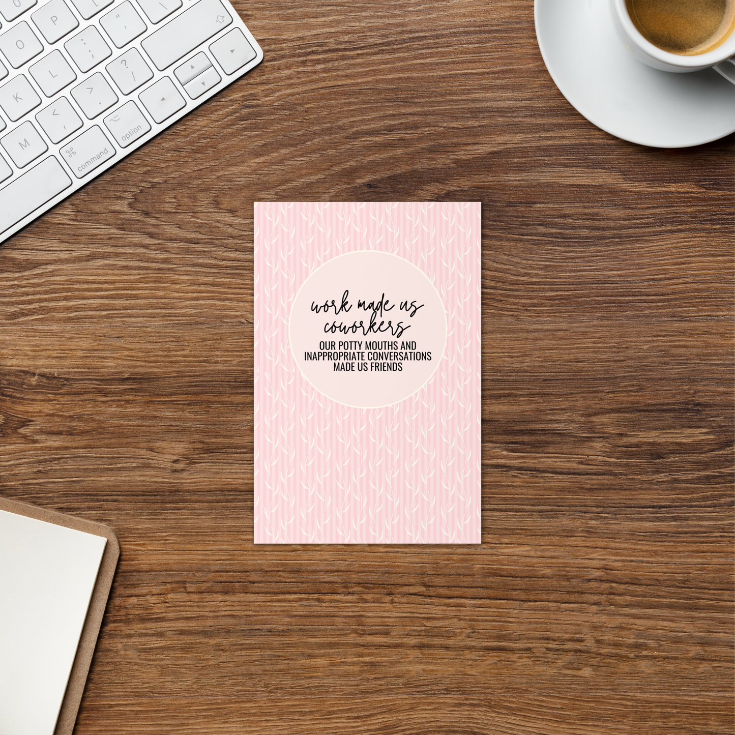 Work Made Us Coworkers Greeting Card