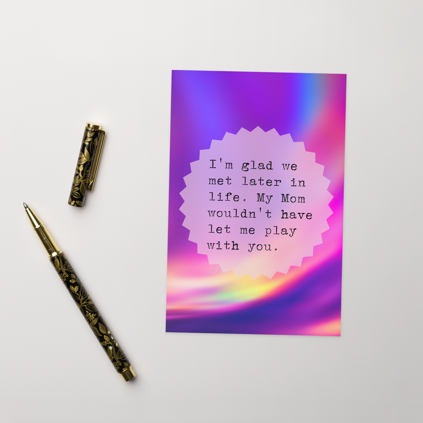 Glad We Met Later Greeting Card