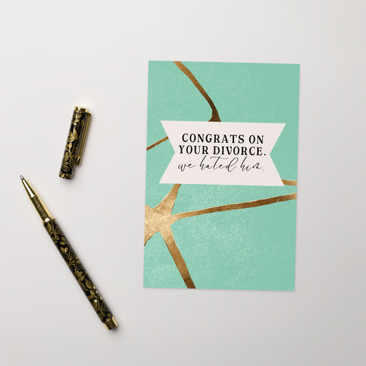 Congrats on Your Divorce Greeting Card