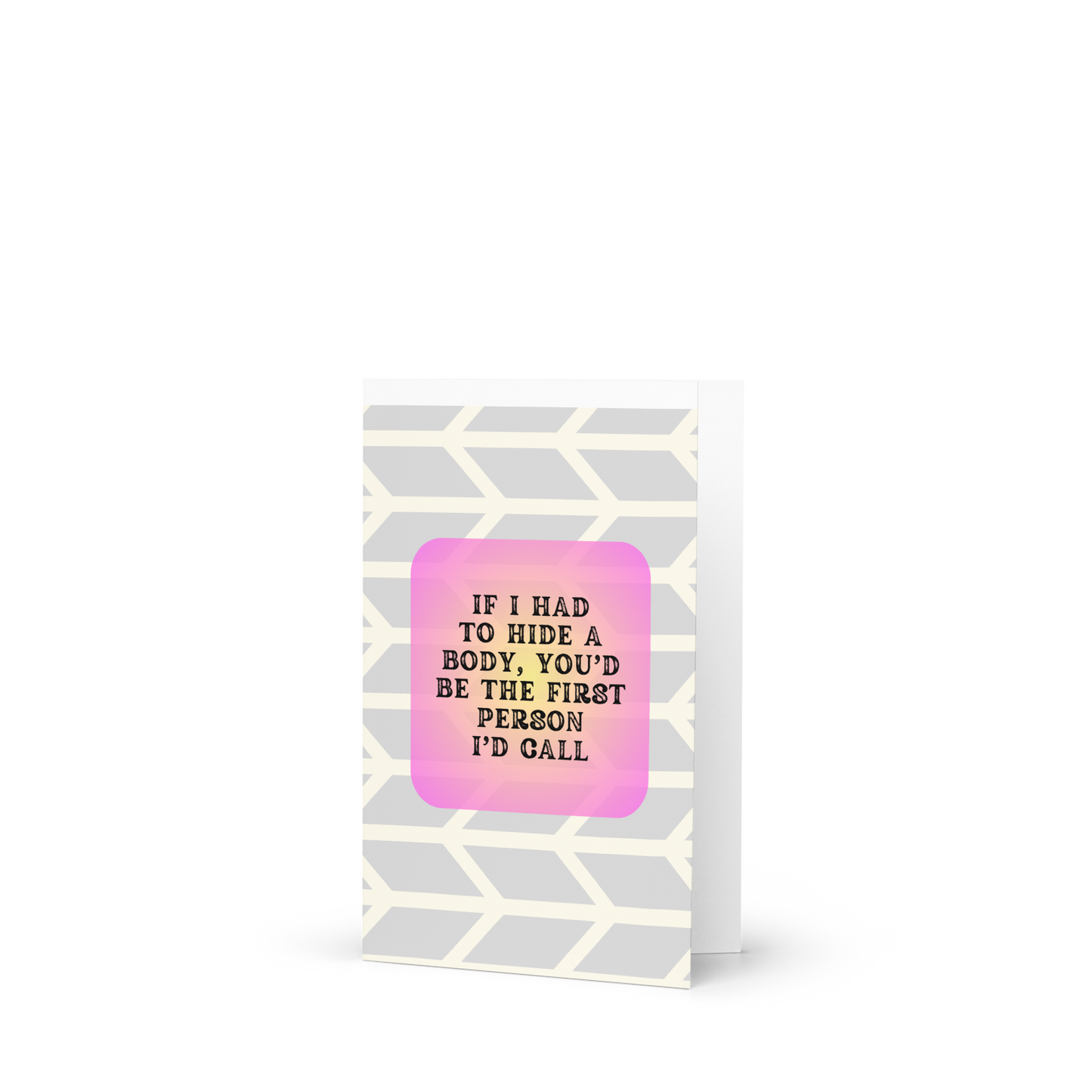 If I Had to Hide a Body Card