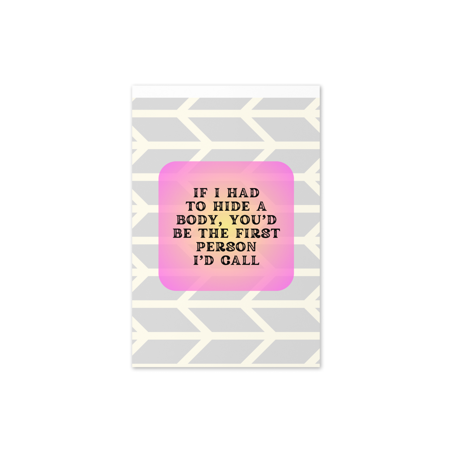 If I Had to Hide a Body Card