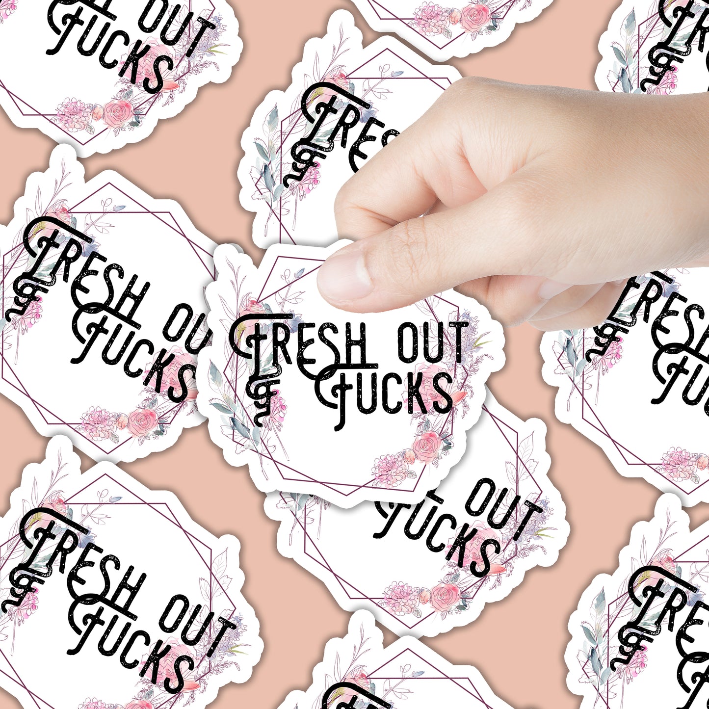 Fresh out of Fucks Sticker