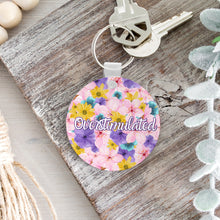 Load image into Gallery viewer, Overstimulated Flowery Language Keychain