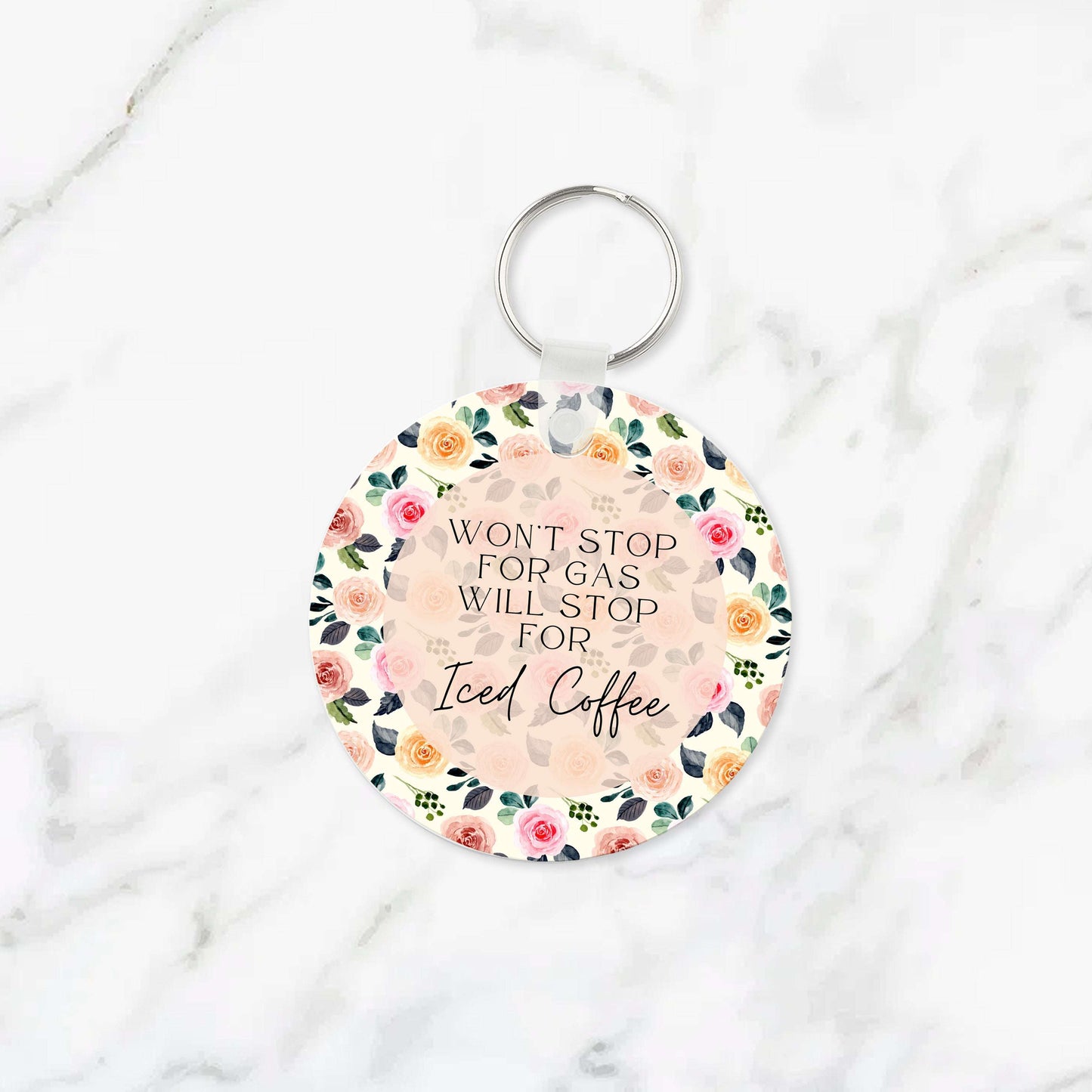 Won't Stop for Gas, Will Stop for Iced Coffee Keychain
