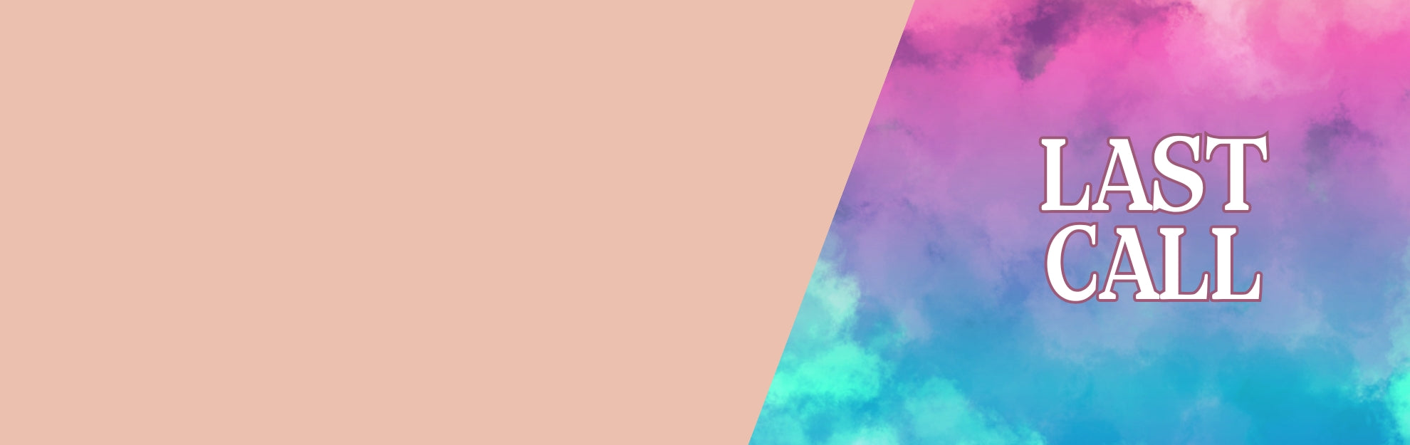 Last Call Collection