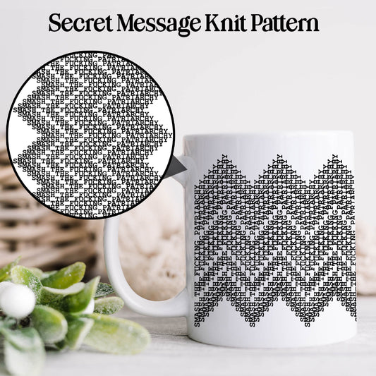 Smash the Fucking Patriarchy Secret Message Mug