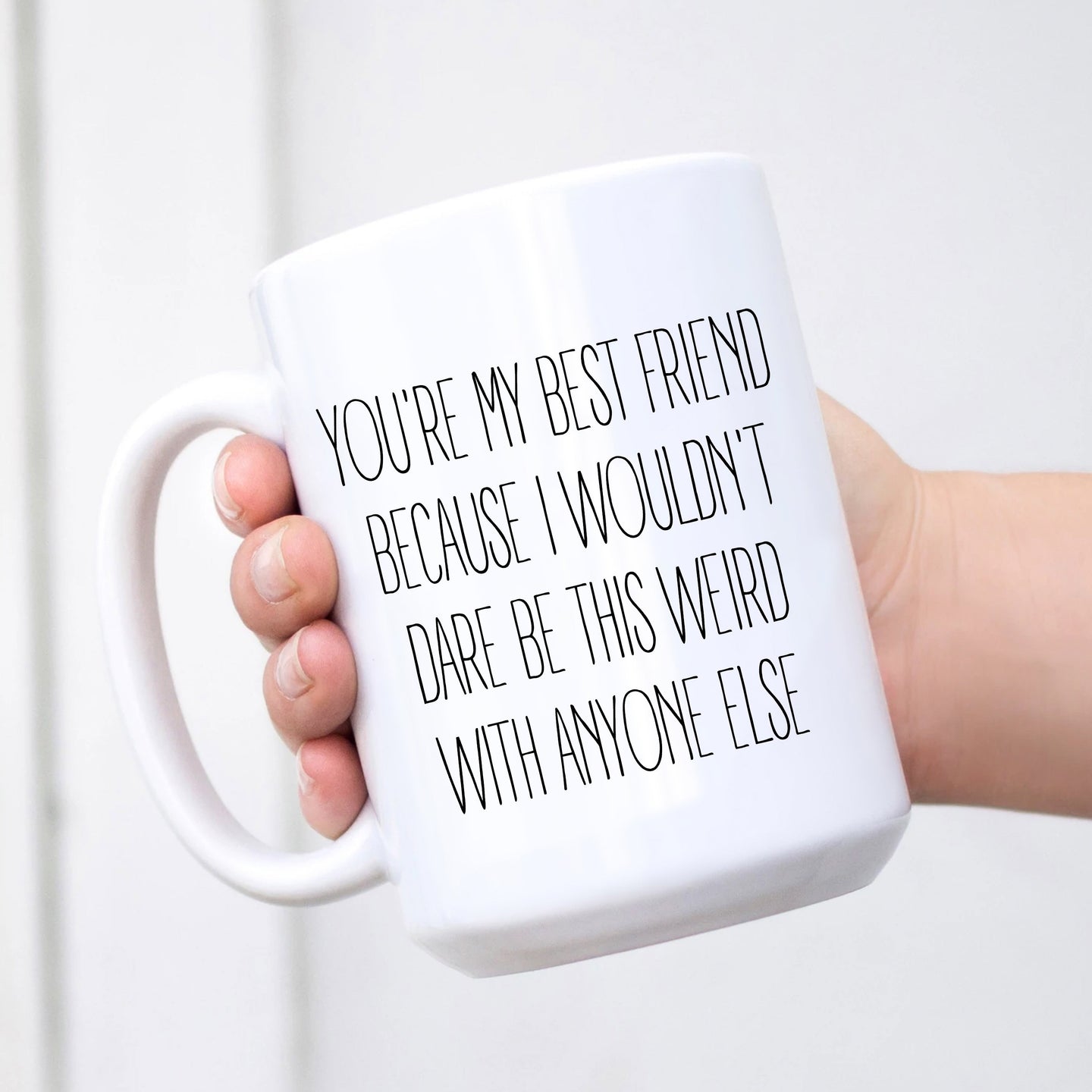 Best Friend Weird Mug