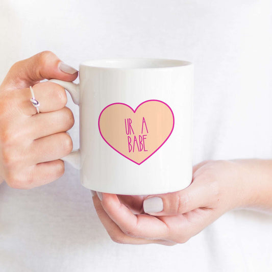 Ur a Babe Candy Heart Mug
