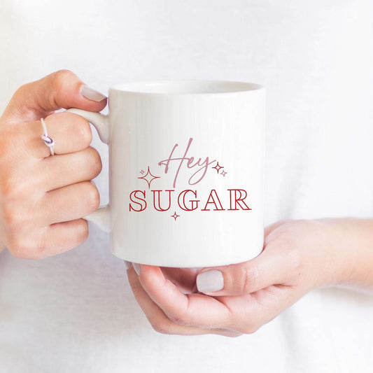 Hey Sugar Mug