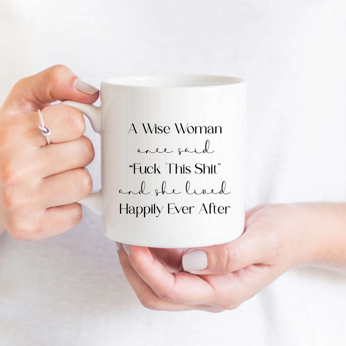 A Wise Woman Once Said Divorce V3 Mug