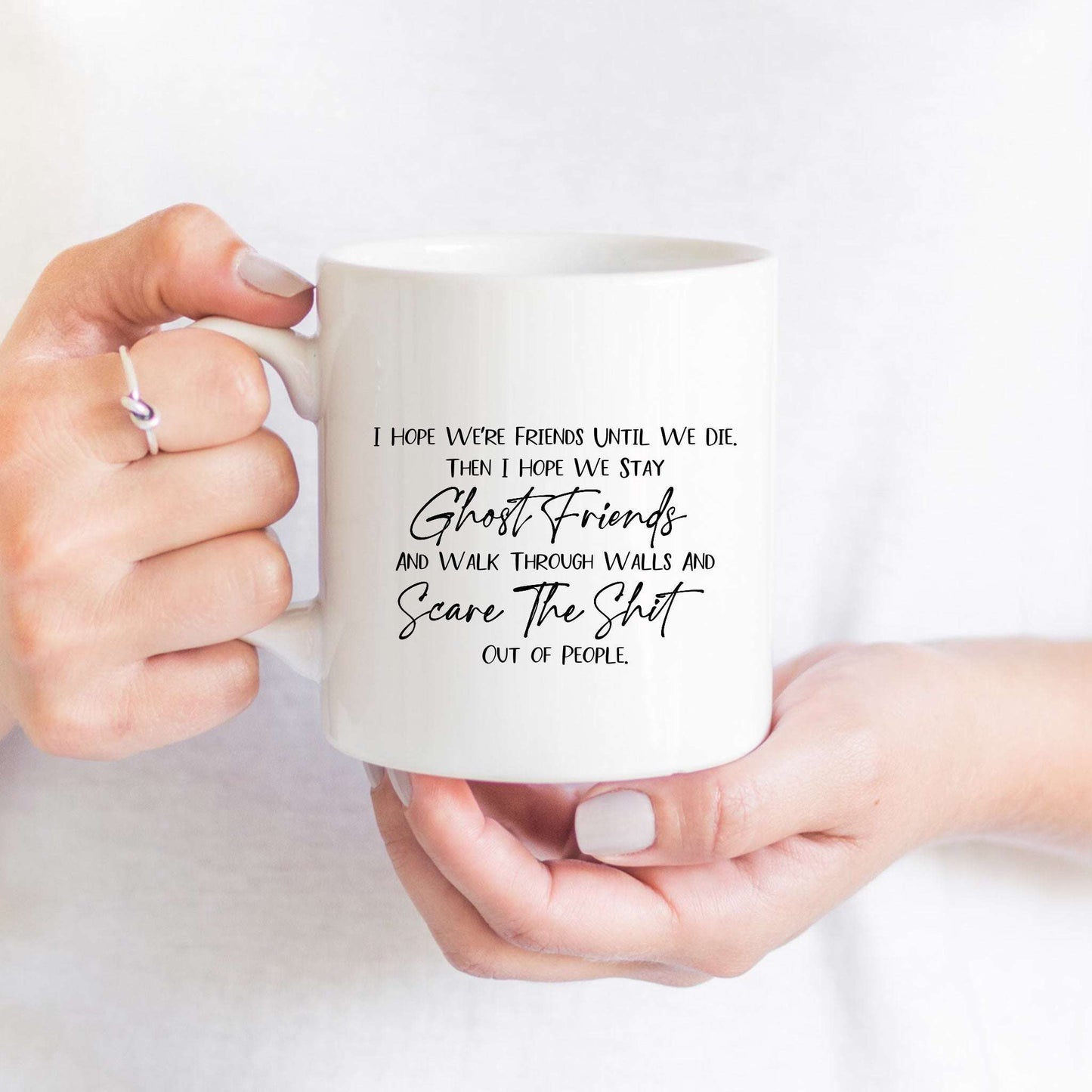 I Hope We Stay Ghost Friends V4 Mug