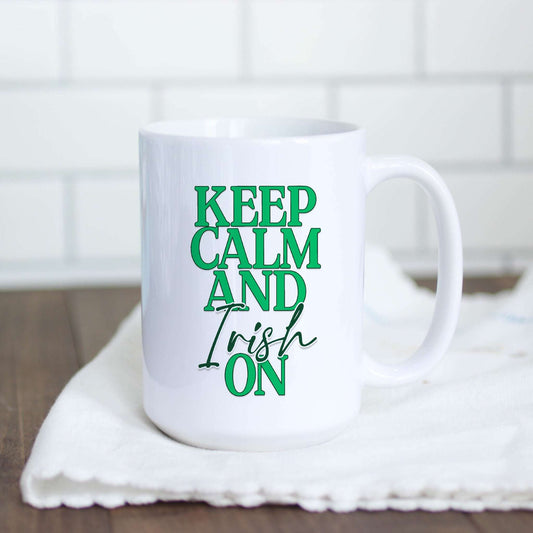 Keep Calm and Irish On