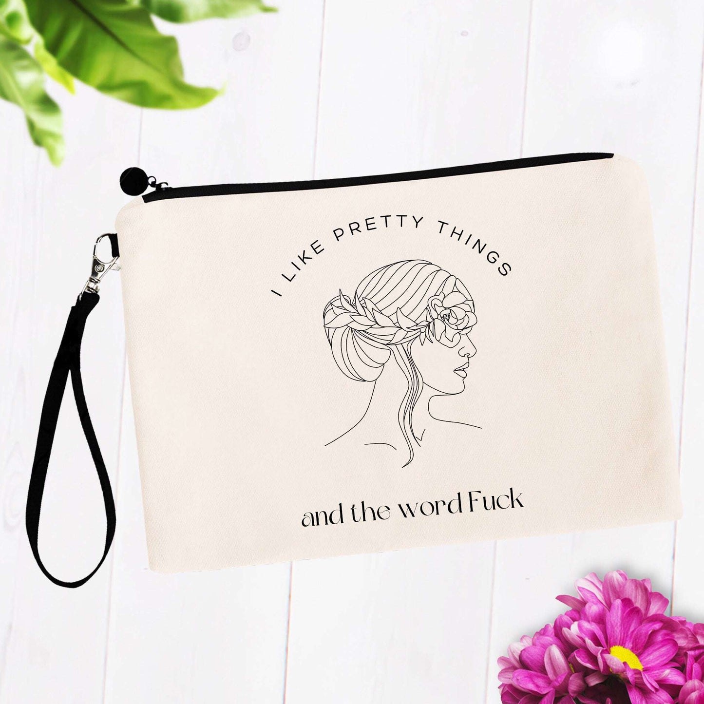 I Like Pretty Things and the Word Fuck Bag - Hair Up