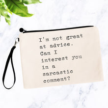 Load image into Gallery viewer, I&#39;m Not Great at Advice. Can I Offer You a Sarcastic Comment? Bag