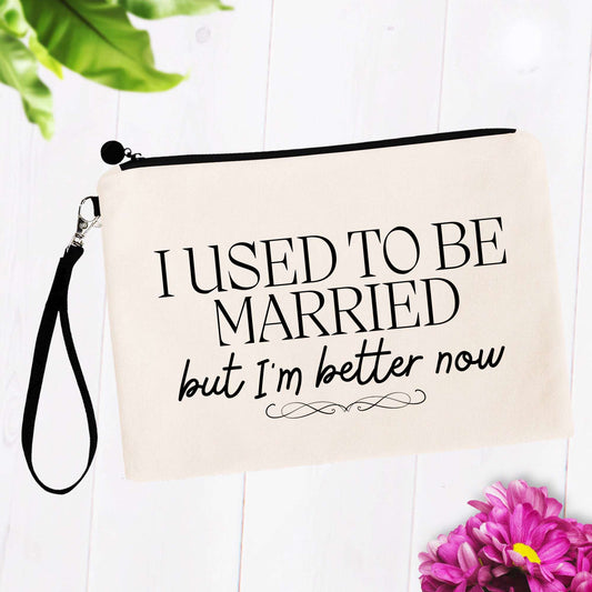 I Used to be Married, but I'm Better Now Bag
