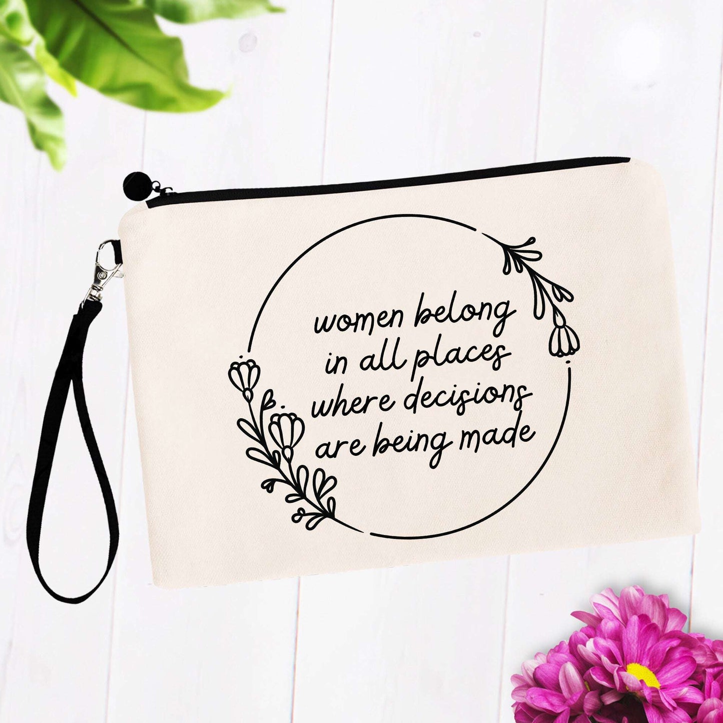Women Belong in All Places Where Decisions Are Being Made Bag