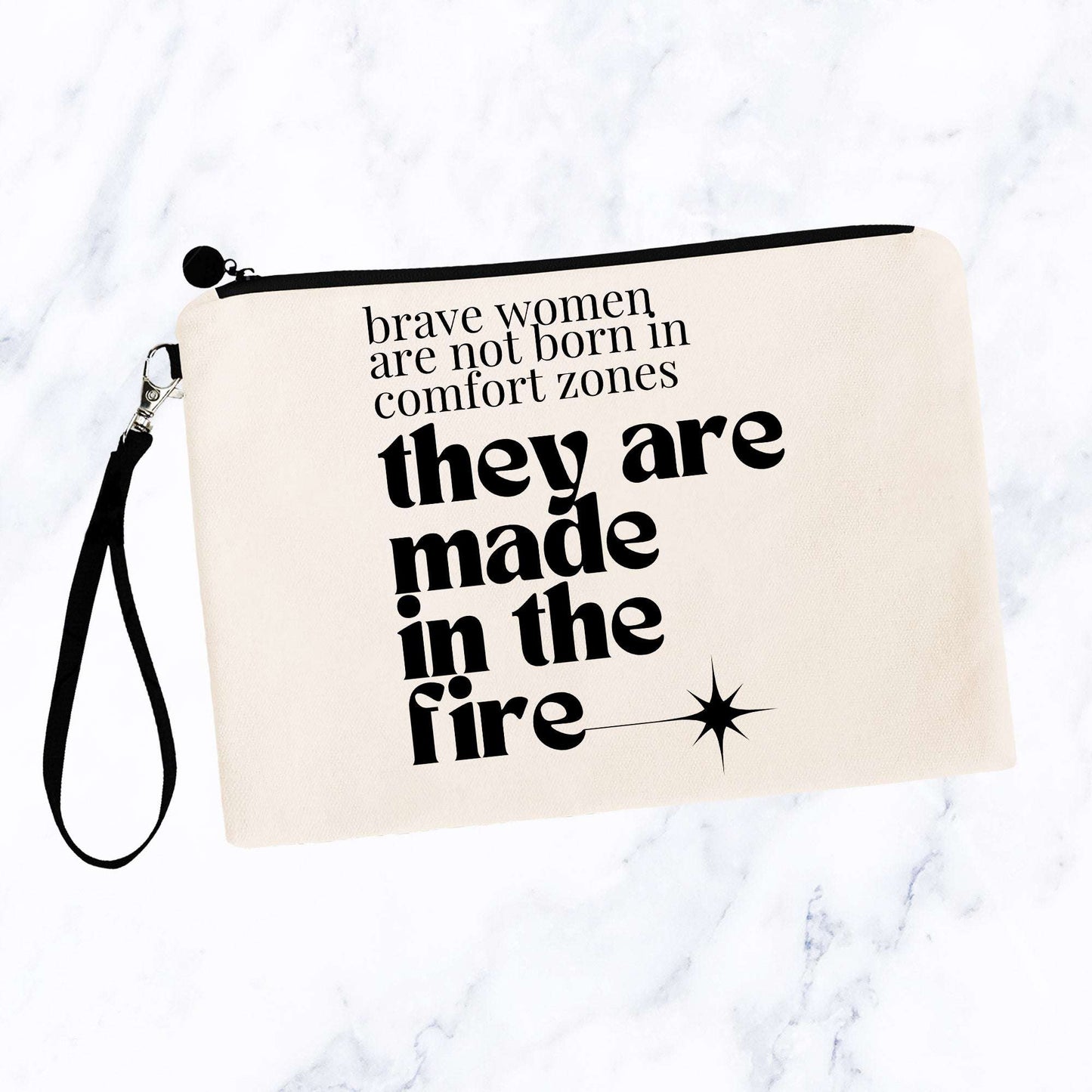 Brave Women Are Not Born in Comfort Zones Bag