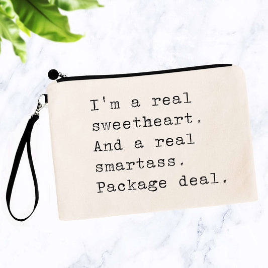 I'm a Real Sweetheart and a Real Smartass. Package Deal. Bag