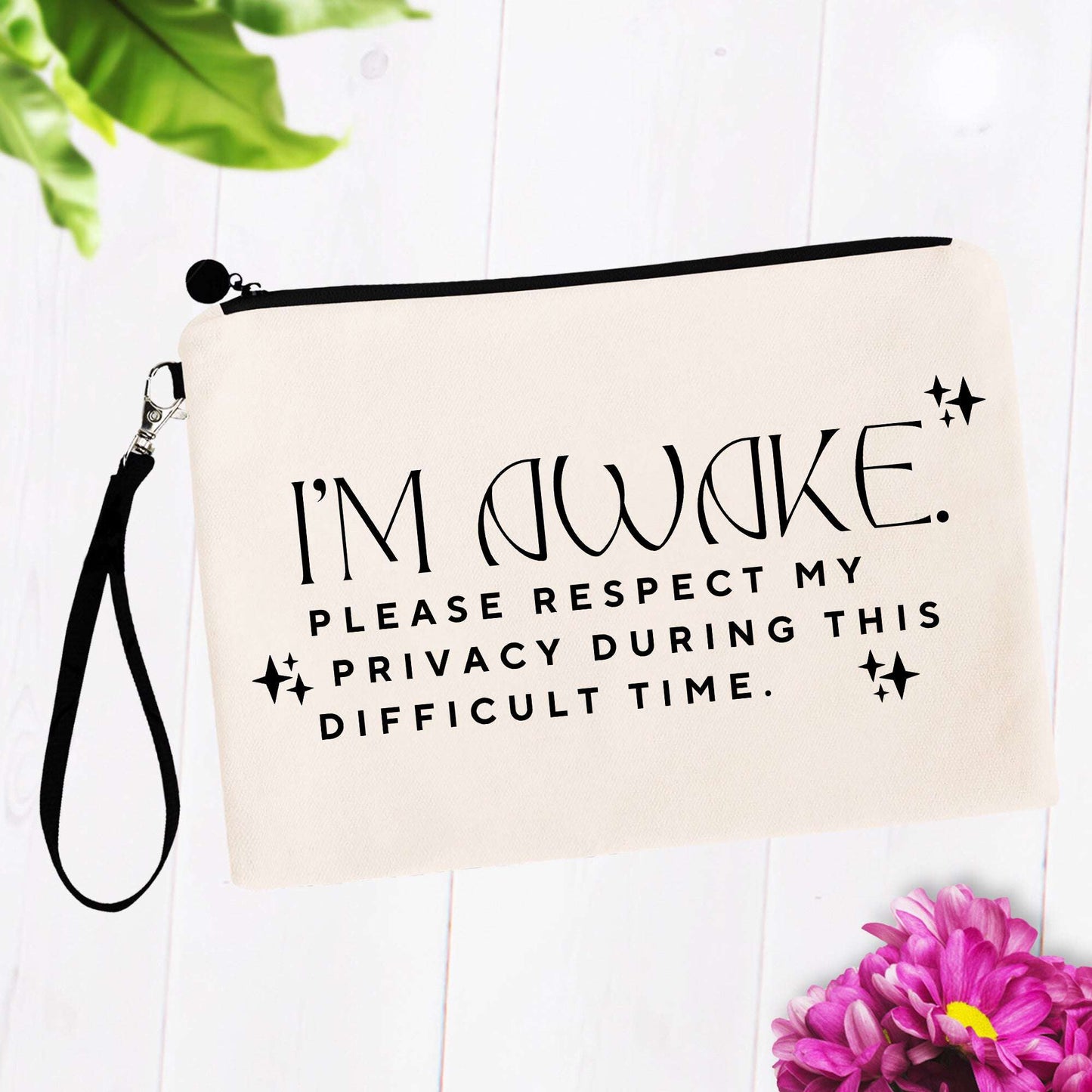 I'm Awake Please Repect My Privacy Bag