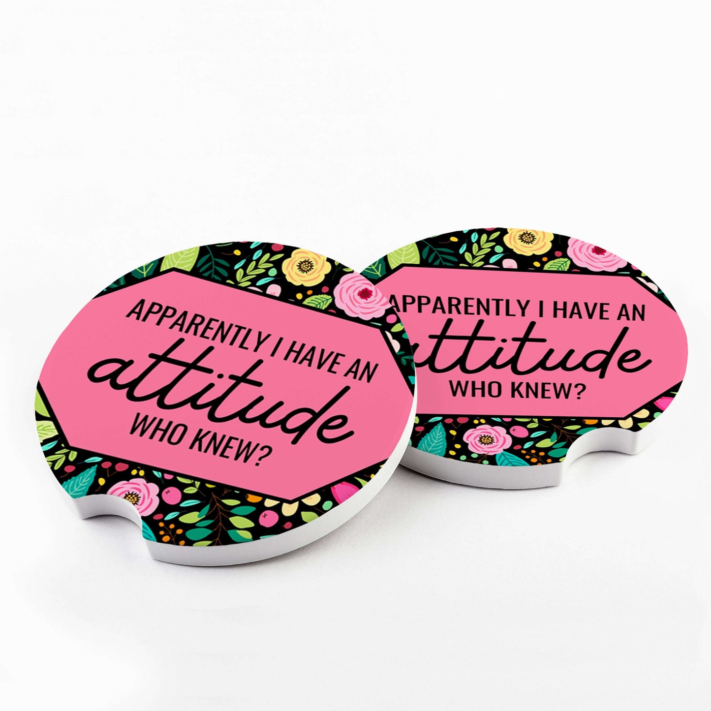 Apparently I Have an Attitude Car Coaster