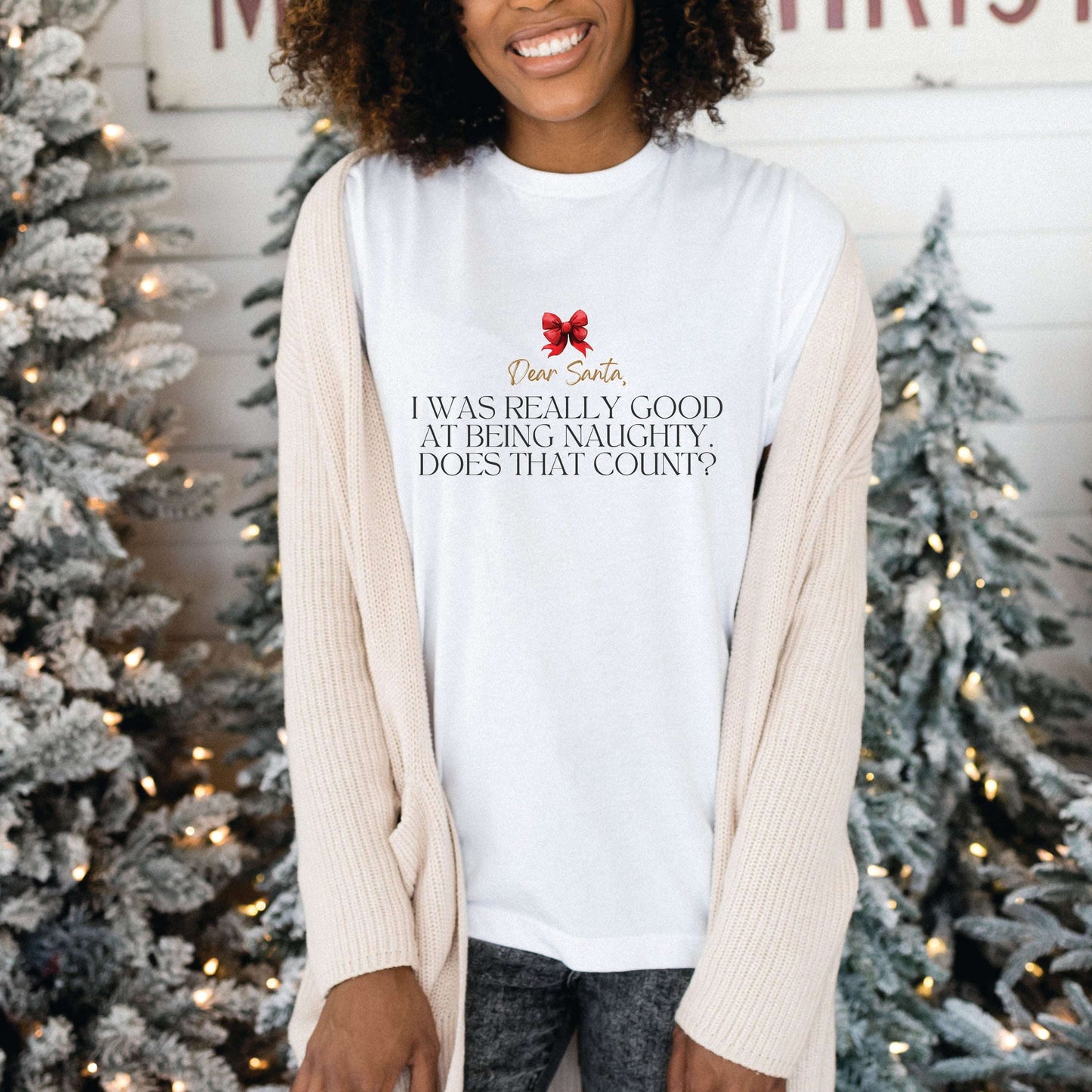 Dear Santa, I Was Really Good at Being Naughty Shirt