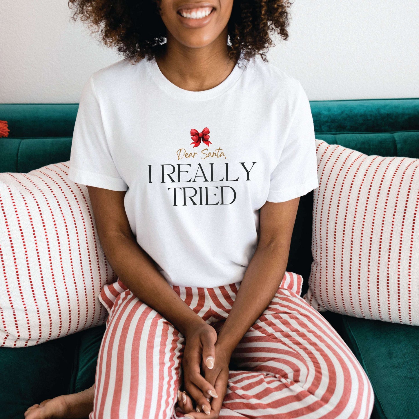 Dear Santa, I Really Tried Shirt