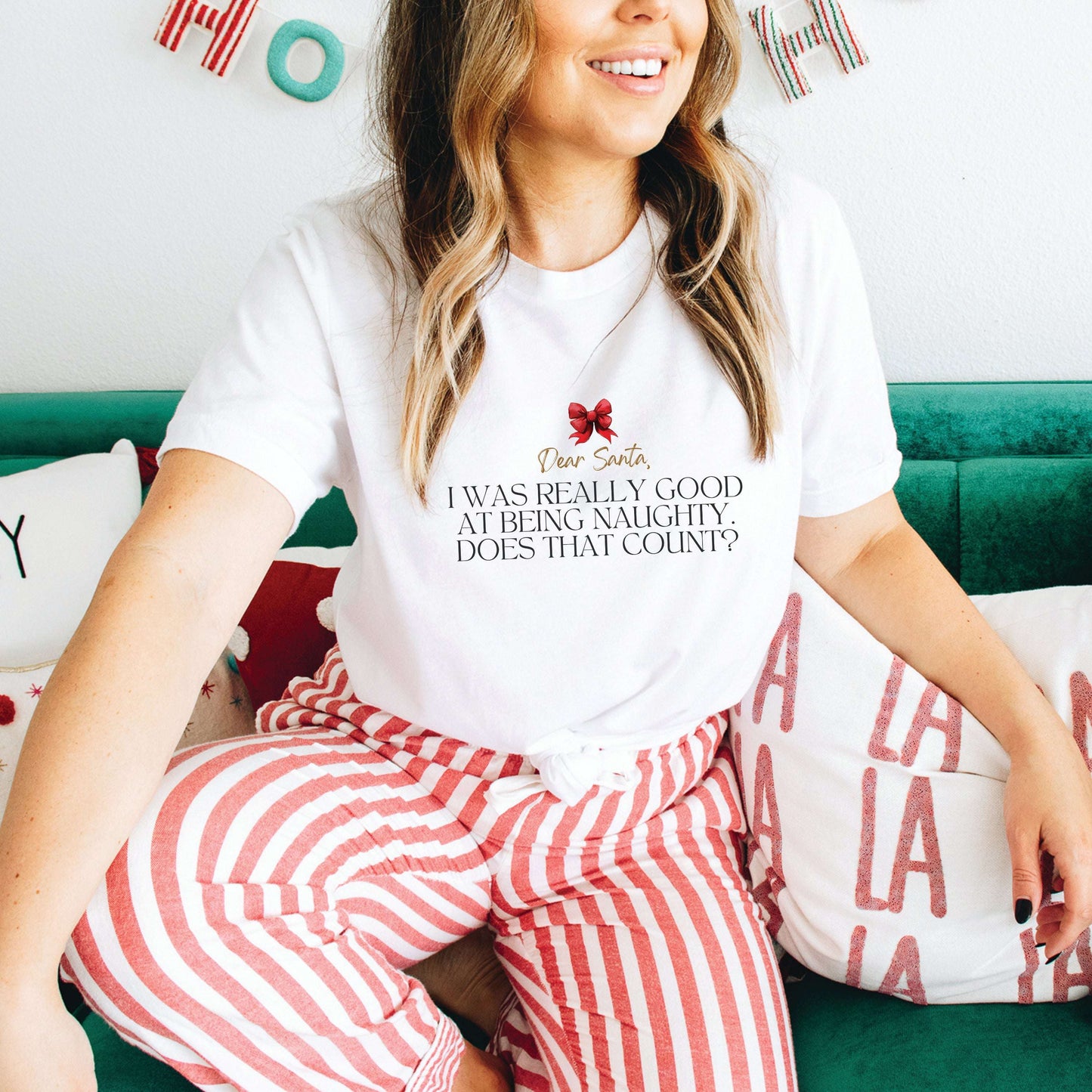 Dear Santa, I Was Really Good at Being Naughty Shirt
