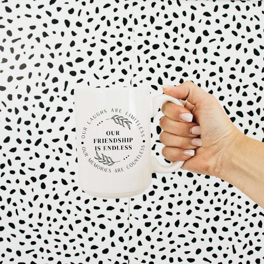 Our Friendship is Endless Mug