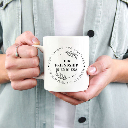 Our Friendship is Endless Mug