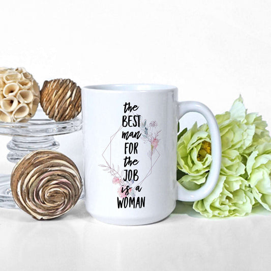 The Best Man for the Job is a Woman