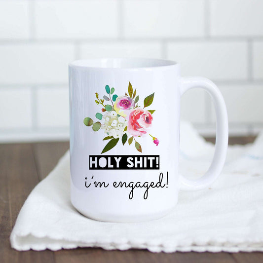 Holy Shit I'm Engaged