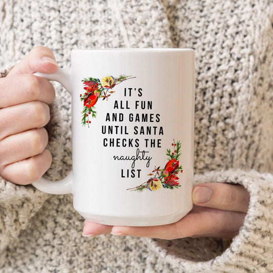 It's All Fun and Games Until Santa Checks the Naughty List
