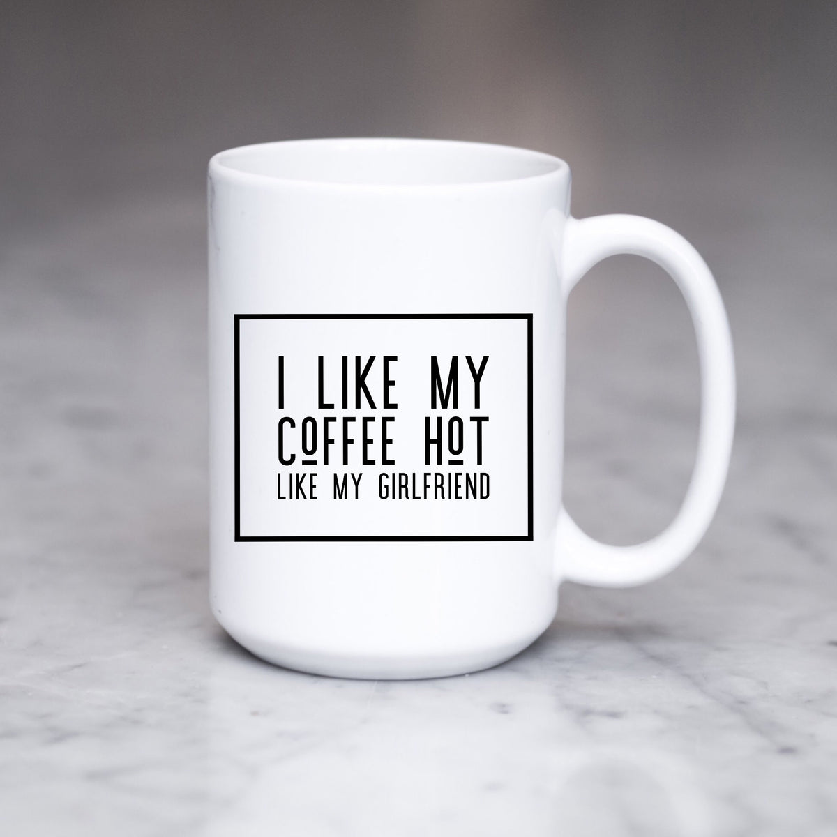 I Like My Coffee Hot Just Like My Boyfriend / Girlfriend Mug Set – Sweet  Mint Handmade Goods