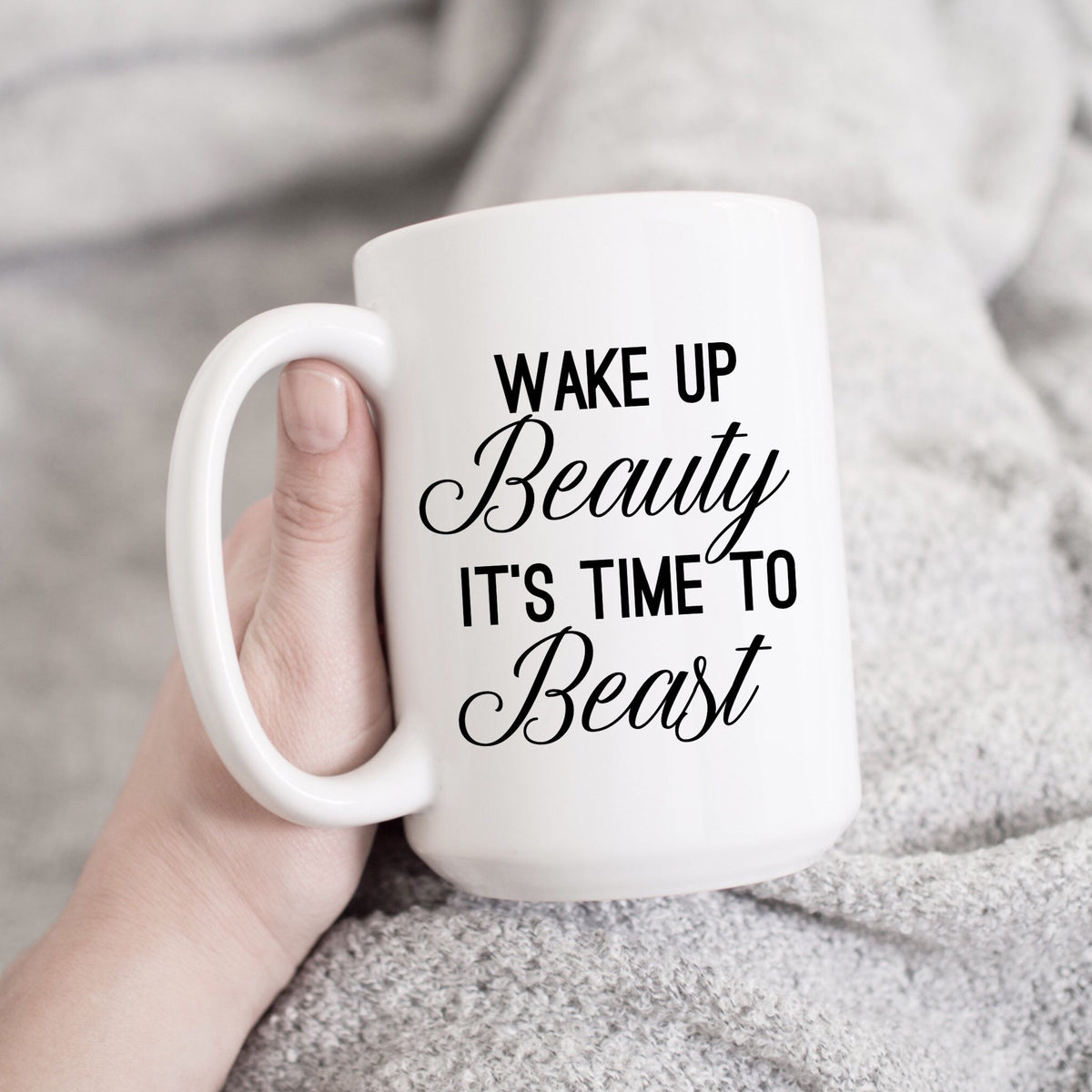 Wake Up Beauty It's Time to Beast Mug