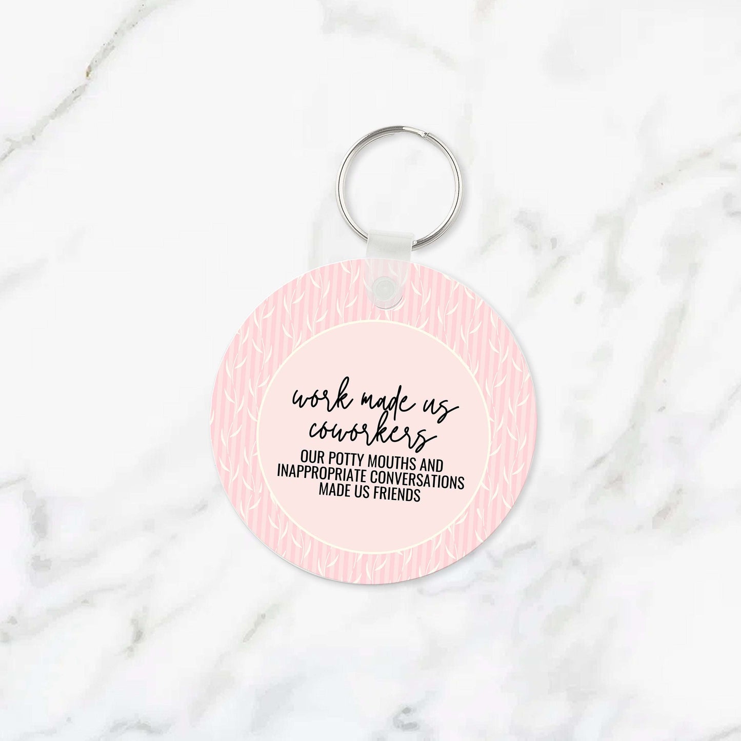 Work Made us Coworkers Keychain